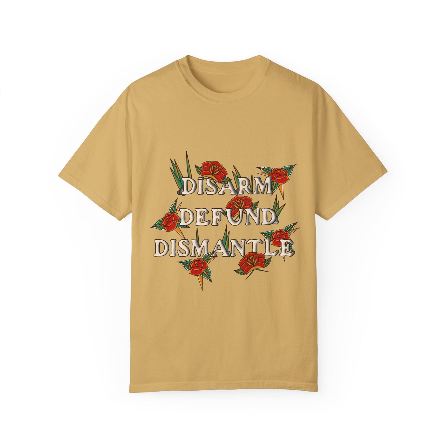 Disarm, Defund, Dismantle Tee