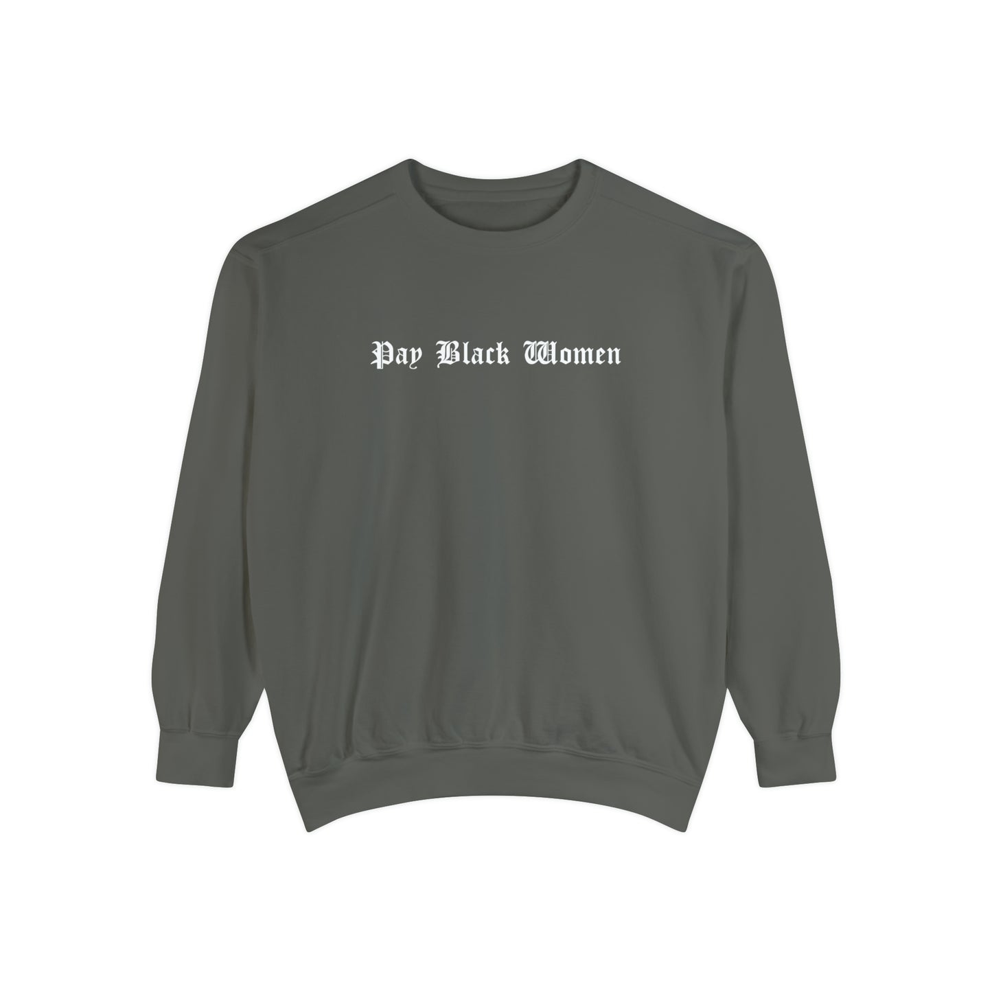 Pay Black Women Crewneck