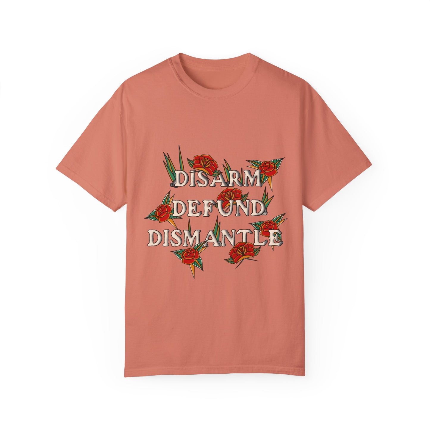 Disarm, Defund, Dismantle Tee