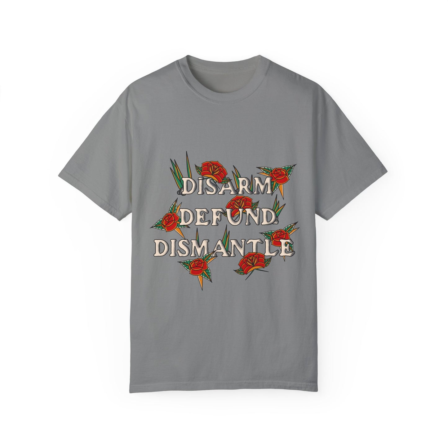 Disarm, Defund, Dismantle Tee
