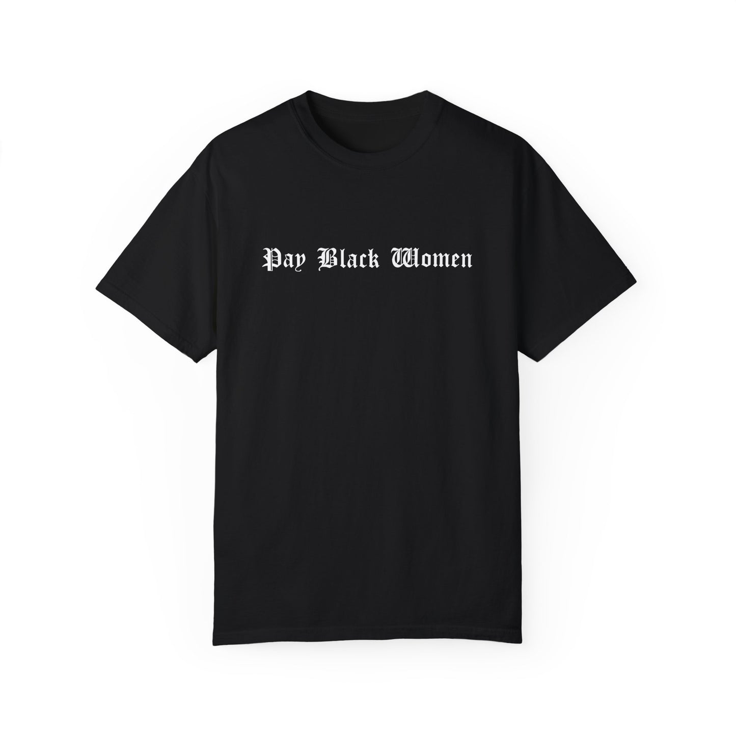 Pay Black Women Tee