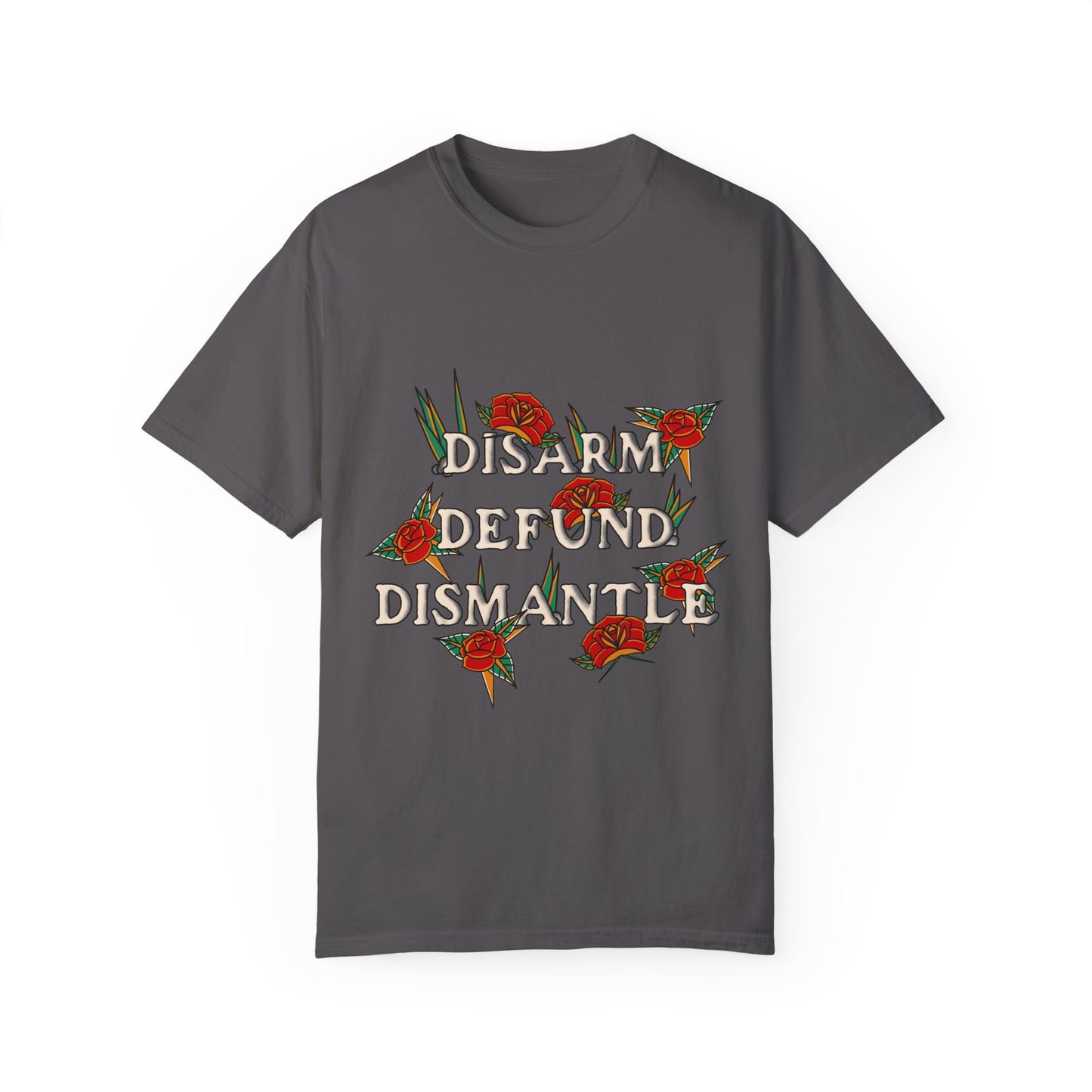 Disarm, Defund, Dismantle Tee